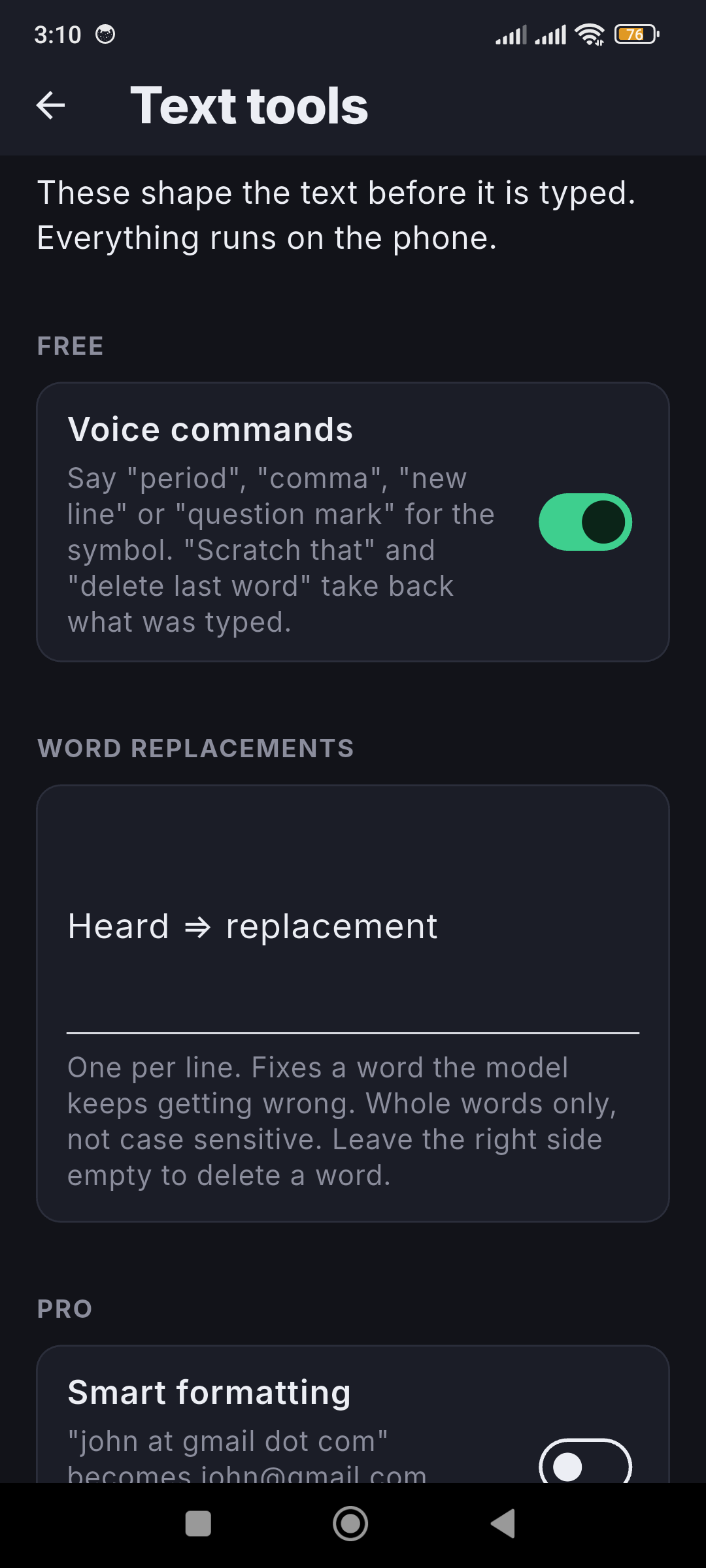 VoxScribe for Android Text tools: voice commands and word replacements are free, smart formatting and more are Pro